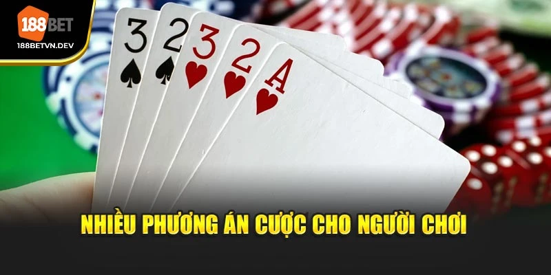 Nhiều phương án cược cho người chơi